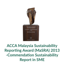 ACCA Malaysia Sustainability Reporting Award (MaSRA) 2013 -Commendation Sustainability Report in SME